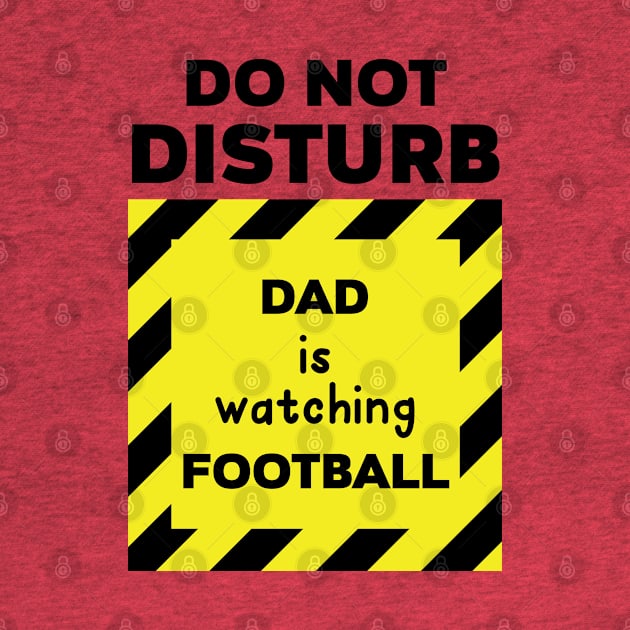 DO NOT DISTURB Dad by holidaystore